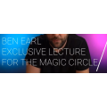 A Magic Circle Exclusive Lecture (2021-05-10) by Benjamin Earl A Magic Circle Exclusive Lecture (2021-05-10) by Benjamin Earl