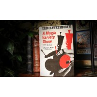A Magic Variety Show by Eric Hawkesworth