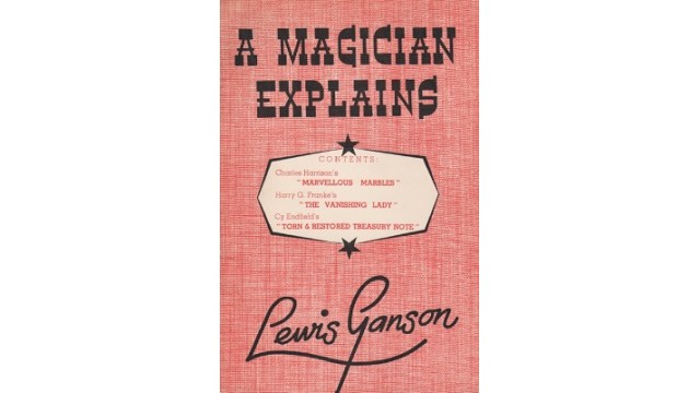 A Magician Explains by Lewis Ganson