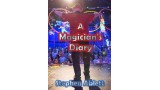 A Magician's Diary by Stephen Ablett