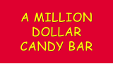 A Million Dollar Candy Bar by Damien Keith Fisher