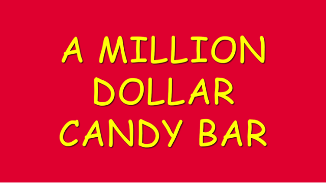 A Million Dollar Candy Bar by Damien Keith Fisher