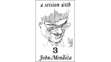 A Session With John Mendoza Volume 3 by John Mendoza