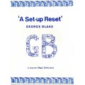 A Set-Up Reset by George Blake