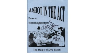 A Shot In The Act by Doc Eason