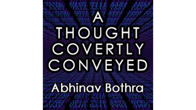 A Thought Covertly Conveyed by Abhinav Bothra