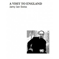 A Visit To England by Jamy Ian Swiss