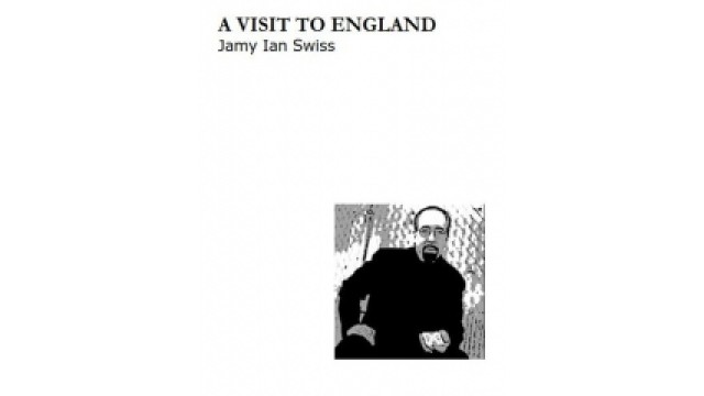 A Visit To England by Jamy Ian Swiss