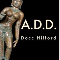 A.D.D by Docc Hilford