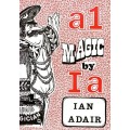 A1 Magic by Ian Adair A1 Magic by Ian Adair