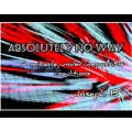 Absolutely No Way by Joseph B Absolutely No Way by Joseph B