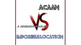 Acaan Vs Impossible Location by Joseph B