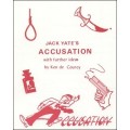 Accusation by Jack Yates & Ken De Courcy Accusation by Jack Yates & Ken De Courcy
