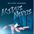 Acidus Novus by Millard Longman Acidus Novus by Millard Longman