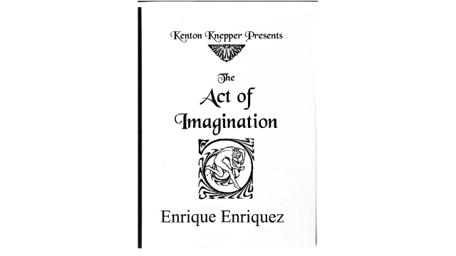 Act Of Imagination Book by Enrique Enriquez and Kenton Knepper