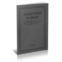 Adventures In Magic (1927) by Henry Ridgely Evans