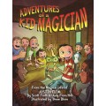Adventures Of A Kid Magician by Justin Flom Adventures Of A Kid Magician by Justin Flom