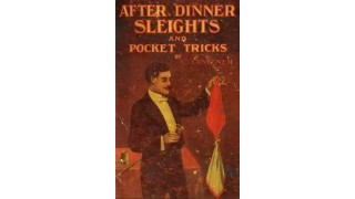 After Dinner Sleights And Pocket Tricks by C. Lang Neil