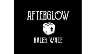 Afterglow by Kaleb Wade