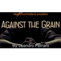 Against The Grain by Leandro Ferraro Against The Grain by Leandro Ferraro