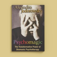 Alejandro Jodorowsky by Psychomagic