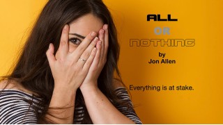 All Or Nothing (1-2) by Jon Allen