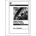 Alpha Series Lecture Notes by Ian Rowland Alpha Series Lecture Notes by Ian Rowland