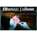 Always Follow by Zoen'S & Tybbe Master Always Follow by Zoen'S & Tybbe Master