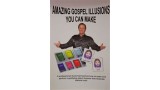 Amazing Gospel Illusions You Can Make by Duane Laflin