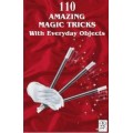 Amazing Magic Tricks With Everyday Objects Amazing Magic Tricks With Everyday Objects