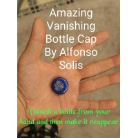 Amazing Vanishing Bottle Cap by Alfonso Solis
