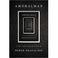 Amoralman by Derek Delgaudio