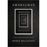 Amoralman by Derek Delgaudio