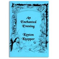An Enchanted Evening by Kenton Knepper