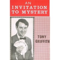 An Invitation To Mystery by Tony Griffith