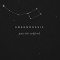 Anagnorasis by Patrick Redford Anagnorasis by Patrick Redford