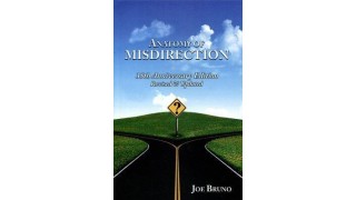 Anatomy Of Misdirection by Joseph Bruno