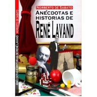 Anecdotas E Historias De Rene Lavand Por Norberto by Rene Lavand