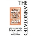 Annotated Royal Road To Card Magic by Mark Lewis Annotated Royal Road To Card Magic by Mark Lewis