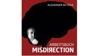 Arbeitsbuch Misdirection by Alexander De Cova