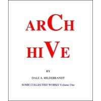 Arch Hive by Dale A. Hildebrandt