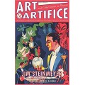 Art And Artifice, And Other Essays Of Illusion by Jim Steinmeyer Art And Artifice, And Other Essays Of Illusion by Jim Steinmeyer