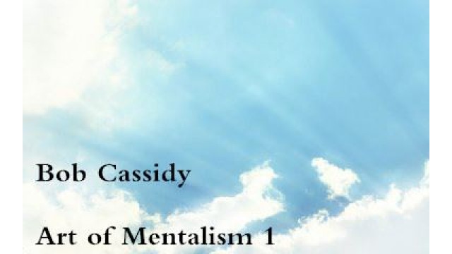 Art Of Mentalism 1 by Bob Cassidy