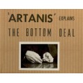 Artanis Bottom Deal by Joe Artanis Artanis Bottom Deal by Joe Artanis