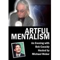 Artful Mentalism by Bob Cassidy & Michael Weber Artful Mentalism by Bob Cassidy & Michael Weber