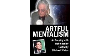 Artful Mentalism by Bob Cassidy & Michael Weber