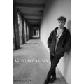 As I Do, Not As I Say by Ross Tayler As I Do, Not As I Say by Ross Tayler