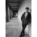 As I Do, Not As I Say by Ross Tayler