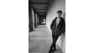 As I Do, Not As I Say by Ross Tayler