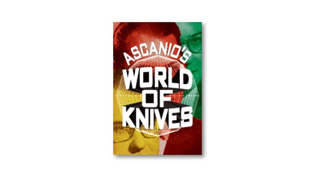 AscanioS World Of Knives by Ascanio And Jose De La Torre